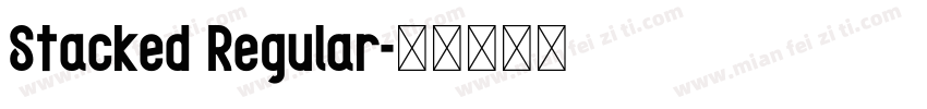 Stacked Regular字体转换